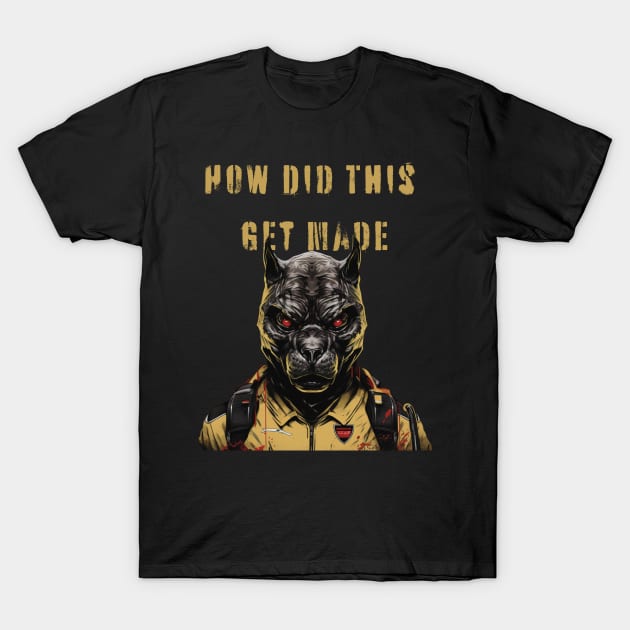 How Did This Get Made T-Shirt by FehuMarcinArt